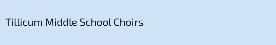 Tillicum Middle School Choirs